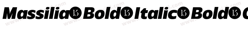 Massilia Bold Italic Bold Oblique字体转换